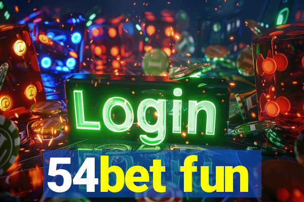 54bet fun